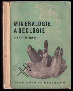 Mineralogie a geologie pro I. třídu gymnasií
