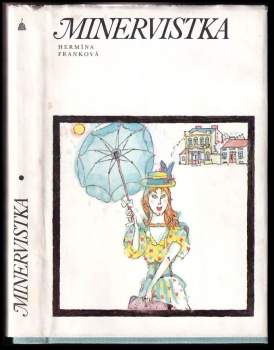 Hermína Franková: Minervistka