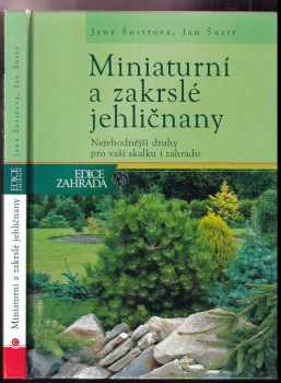 Jana Šustrová: Miniaturní a zakrslé jehličnany
