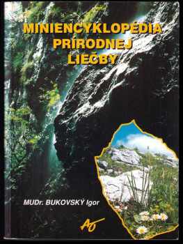Igor Bukovský: Miniencyklopédia prírodnej liečby