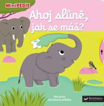 Ahoj slůně, jak se máš?