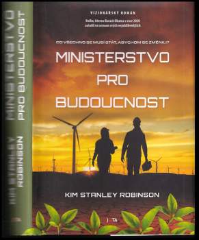 Kim Stanley Robinson: Ministerstvo pro budoucnost
