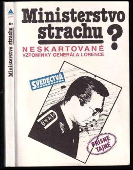 Alojz Lorenc: Ministerstvo strachu?