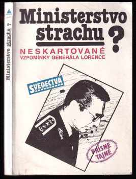 Alojz Lorenc: Ministerstvo strachu?