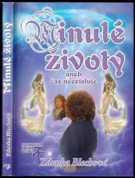 Minulé životy aneb čas neexistuje