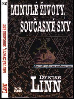 Denise Linn: Minulé životy, současné sny