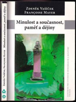 Minulost a současnost, paměť a dějiny