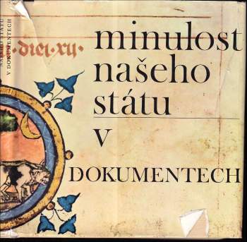 Minulost našeho státu v dokumentech