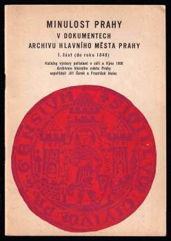 Minulost Prahy v dokumentech Archivu hlavního města Prahy