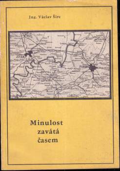 Václav Širc: Minulost zavátá časem