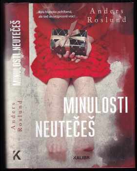 Anders Roslund: Minulosti neutečeš