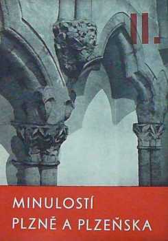 Minulostí Plzně a Plzeňska