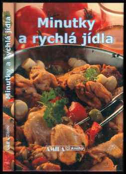 Minutky a rychlá jídla - Šárka Vaiglová (2006, AMIPA) - ID: 681064
