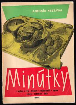 Minútky z mäsa, rýb, hydiny, vnútorností, syrov, vajec, zeleniny, húb