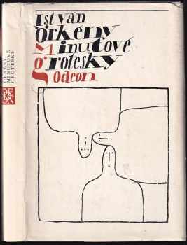 Minutové grotesky - István Örkény (1978, Odeon) - ID: 67327