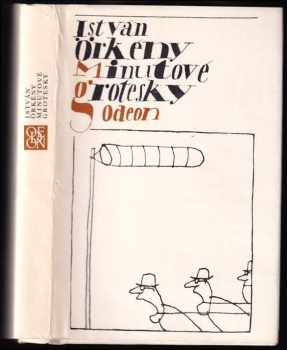 Minutové grotesky - István Örkény (1984, Odeon) - ID: 458173