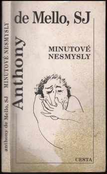Anthony De Mello: Minutové nesmysly