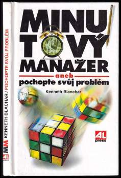 Minutový manažer, aneb, Pochopte svůj problém