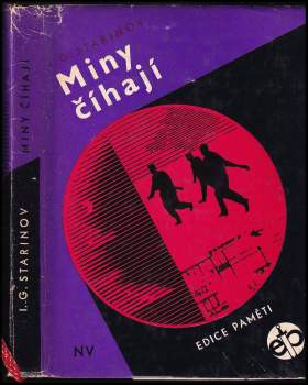 Il'ja Grigor'jevič Starinov: Miny číhají