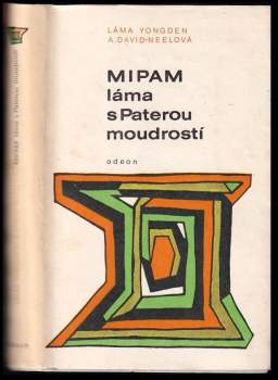 Alexandra David-Neel: Mipam láma s Paterou moudrostí