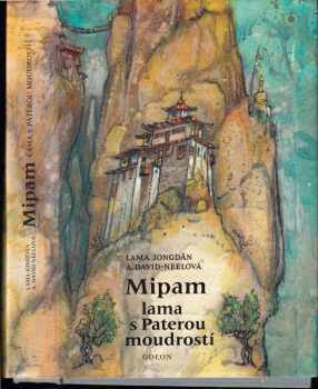 Albert Arthur Yongden: Mipam, lama s Paterou moudrostí