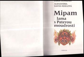 Alexandra David-Neel: Mipam lama s Paterou moudrostí