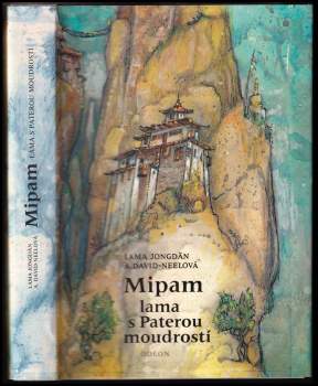 Alexandra David-Neel: Mipam lama s Paterou moudrostí