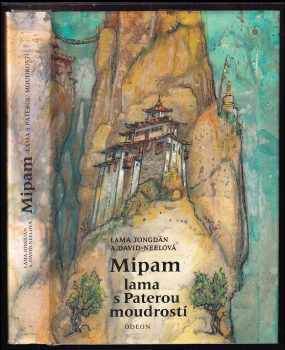 Mipam lama s Paterou moudrostí - Albert Arthur Yongden, Alexandra David-Neel (1990, Odeon) - ID: 776743