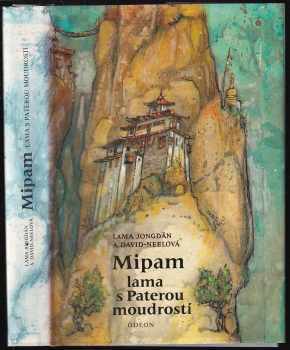 Alexandra David-Neel: Mipam lama s Paterou moudrostí