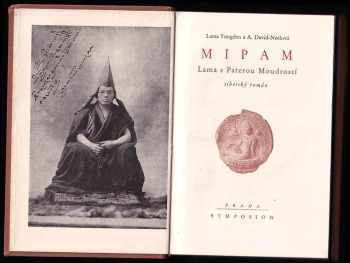 Albert Arthur Yongden: Mipam - lama s Paterou Moudrostí : tibetský román