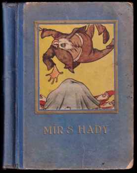 Mír s Hady ; Tři Petři ; Horský duch