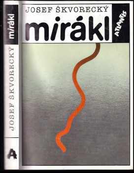 Josef Škvorecký: Mirákl