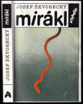 Mirákl - politická detektivka - Josef Škvorecký (1991, Atlantis) - ID: 558643