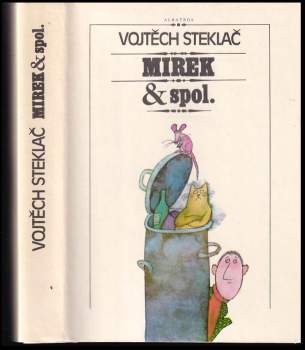 Vojtěch Steklač: Mirek & spol