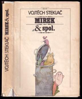 Vojtěch Steklač: Mirek & spol