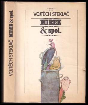 Vojtěch Steklač: Mirek & spol