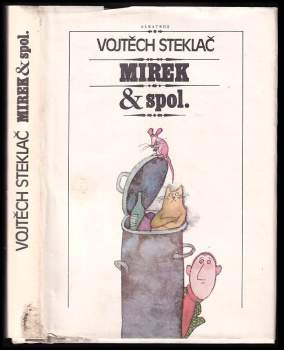 Vojtěch Steklač: Mirek & spol