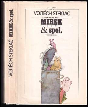 Vojtěch Steklač: Mirek & spol