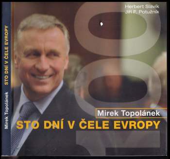 Jiří F Potužník: Mirek Topolánek - sto dní v čele Evropy