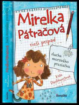 Mirelka Pátračová rieši prípad ducha morského prasiatka