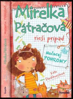 Kate Pankhurst: Mirelka Pátračová rieši prípad Mačacej pohromy