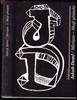 Miriam ; Moji přátelé