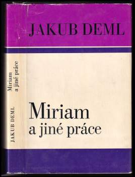 Jakub Deml: Miriam a jiné práce