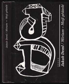 Miriam ; Moji přátelé