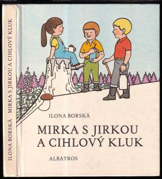 Mirka s Jirkou a Cihlový kluk
