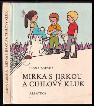Mirka s Jirkou a Cihlový kluk