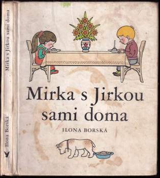 Ilona Borská: Mirka s Jirkou sami doma