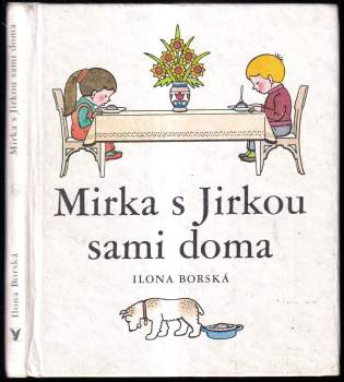 Mirka s Jirkou sami doma