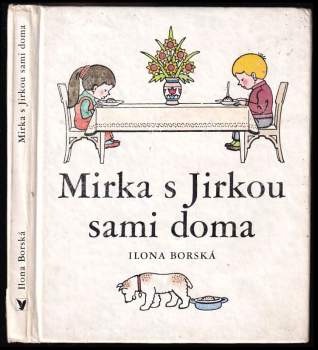 Mirka s Jirkou sami doma