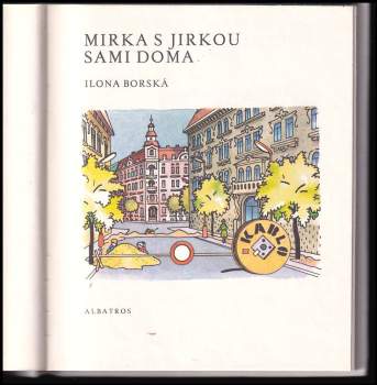 Ilona Borská: Mirka s Jirkou sami doma